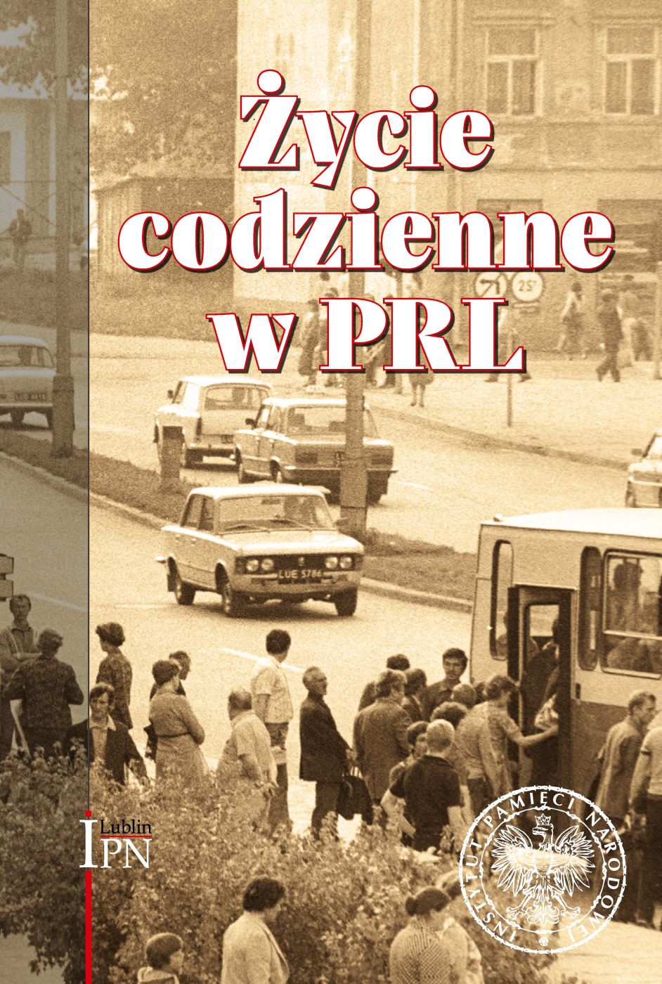 Życie codzienne w PRL - publikacja IPN